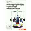 Zanichelli Psicologia generale e psicologia dell'educazione. Per le Scuole superiori. Con espansione online