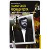 CASTELVECCHI Gianni Sassi. Fuori di testa. L'uomo che inventò il marketing culturale. Ediz. illustrata