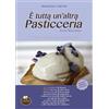 Comida Edizioni È tutta un'altra pasticceria. I dolci per chi non può mangiare dolci (Vol. 2)