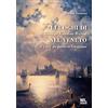 Mazzanti Libri I luoghi di George Gordon Byron nel Veneto. Il Lord che parlava veneziano