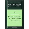 Queriniana Lectio divina per la vita quotidiana. I salmi e i cantici di lodi e vespri. Terza settimana (Vol. 15)