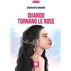 Round Robin Editrice Quando tornano le rose