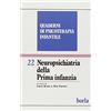 Borla Quaderni di psicoterapia infantile. Neuropsichiatria della prima infanzia (Vol. 22)
