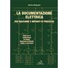 Editoriale Delfino La Documentazione Elettrica per macchine e impianti di processo.