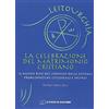 Il Pozzo di Giacobbe La celebrazione del matrimonio cristiano. Il nuovo rito nel contesto delle attuali problematiche culturali e sociali