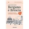 Altreconomia Bergamo e Brescia. La guida ecologica, sostenibile e solidale
