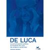 Area Blu Edizioni De Luca. La comunicazione politica di Vincenzo De Luca da sindaco a social star