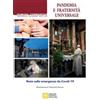 Libreria Editrice Vaticana Pandemic and universal brotherhood. Notes on the Covid-19 emergency