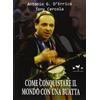 BIOGRAFIE CONTROCORRENTE Come conquistare il mondo con una buatta