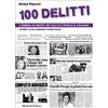 Morlacchi 100 delitti. L'Umbria in mezzo secolo di cronaca italiana