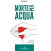 Istituto Poligrafico Europeo Morte per acqua