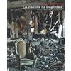 Fandango Libri La caduta di Baghdad