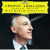 Deutsche Grammophon 4 Ballades-Fantasia In F Minor Op.49,Prelude Op.45 In C Sharp Minor (No. 25)