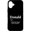Extreme Greatness Custodia per iPhone 16 Plus Donald Definition - Divertente regalo di compleanno per donalds