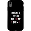 Personal Mothers Day Designs Custodia per iPhone XR Robin I Love My Mum Carino Personale Festa della Mamma