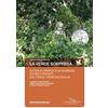 GANGEMI La verde sorpresa. Guida ai parchi e ai giardini storici privati del Friuli Venezia Giulia. Ediz. italiana e inlese