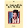 I TASCABILI Il linguaggio del corpo