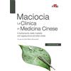 Edra La clinica in medicina cinese. Il trattamento delle malattie con agopuntura e erbe cinesi