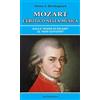 BastogiLibri Mozart l'erotico nella musica. Dalle «Nozze di Figaro» al «Don Giovanni»