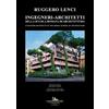 Gangemi Editore Ingegneri-architetti della scuola romana di architettura. Ediz. italiana e inglese