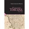 Maria Pacini Fazzi Editore Viaggio in Toscana. 1725-1745