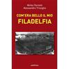 Araba Fenice Com'era bello il mio Filadelfia