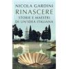 SAGGI Rinascere. Storie e maestri di un'idea italiana