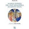 Nova Millennium Romae Maria donna del Fiat nell'opera di Edith Stein