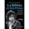Ancora La Bibbia di Bob Dylan. 1978-1988. Il «periodo cristiano» e la crisi spirituale (Vol. 2)