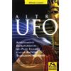 Macro Edizioni Altri UFO. Avvistamenti extraterrestri nei paesi islamici e nelle antiche tradizioni religiose