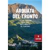 Typimedia editore Arquata del Tronto. Itinerari, tradizioni, piatti tipici: la rinascita del territorio