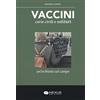 Nexus Edizioni Vaccini, cavie civili e militari. Un'inchiesta sul campo