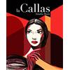 hop! La Callas. Vita di Maria Callas