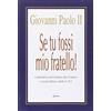 Chirico Se tu fossi mio fratello! Catechesi sul Cantico dei Cantici e testo biblico della CEI