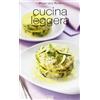 FOOD La cucina leggera