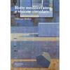 Manfredi Edizioni Rotte mediterranee e visione circolare. Ediz. illustrata