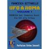 Lux-Co Edizioni Ufo a Roma (Vol. 1)