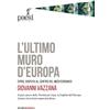 Paesi Edizioni L'ultimo muro d'Europa. Cipro, disputa al centro del Mediterraneo