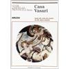 Le Balze Casa Vasari. Guida alla visita del museo ed alle opere esposte
