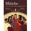 CLASSICI ILLUSTRATI Mitiche. Storie di donne della mitologia greca