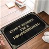 STUDE Accessori per camera per ragazzi e adolescenti, con scritta Don't Worry e I'm a professional!, zerbino per casa colonica, cucina, tappetino primaverile (50 x 80 cm)