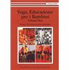 Satyananda Ashram Italia Yoga, educazione per i bambini (Vol. 2)