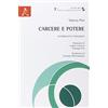 Aracne Carcere e potere. Interrogativi pedagogici