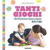 De Agostini Tanti giochi. Oltre 200 attività per crescere e imparare da 0 a 3 anni