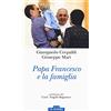 MORCELLIANA Papa Francesco e la famiglia