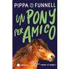 EL Un pony per amico. Storie di cavalli