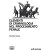 CENTRO SCIENTIFICO EDITORE Elementi di criminologia nel procedimento penale