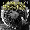 Logos L'uomo e la macchina. Diario di un'avventura. Ediz. italiana, spagnola, portoghese e inglese