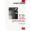PERCEZIONI. ESTETICA & FENOMENOLOGIA Il Me della percezione. Un'autopsia