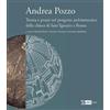 Artemide Andrea Pozzo. Teoria e prassi nel progetto architettonico della chiesa di Sant'Ignazio a Roma. Ediz. a colori
